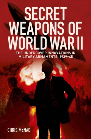 Supplemental image for 9781398855052 - Secret Weapons of World War II