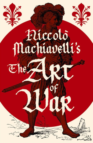 Cover image for 9781398855649 - Niccolo Machiavelli's The Art of War