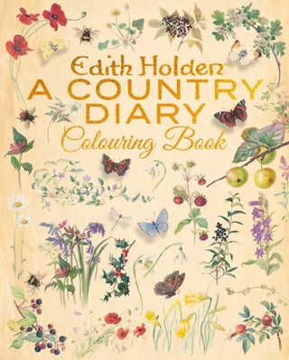 Cover image for 9781398856240 - Edith Holden: A Country Diary Colouring Book