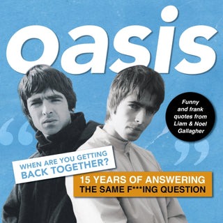 Cover image for 9781398859050 - Oasis: When are you getting back together?