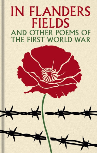 Cover image for 9781398861671 - In Flanders Fields and Other Poems of the First World War