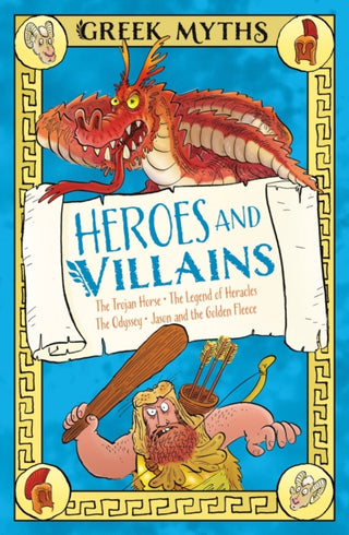 Cover image for 9781398863026 - Greek Myths: Heroes and Villains