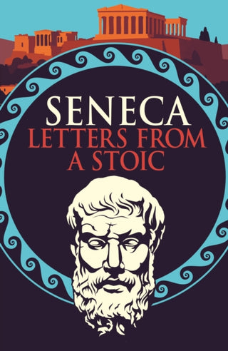 Cover image for 9781398864870 - Seneca: Letters from a Stoic