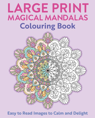 Cover image for 9781398865303 - Large Print Magical Mandalas Colouring Book