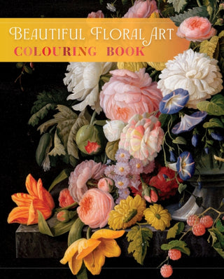 Cover image for 9781398868793 - Beautiful Floral Art Colouring Book