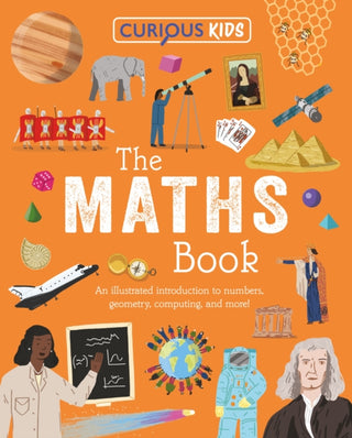 Cover image for 9781398872264 - Curious Kids: The Maths Book