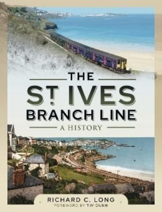 Cover image for 9781399002004 - The St Ives Branch Line