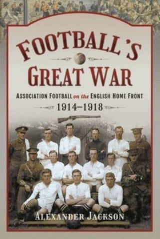 Cover image for 9781399002202 - Football's Great War