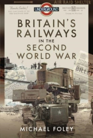 Cover image for 9781399003247 - Britain's Railways in the Second World War