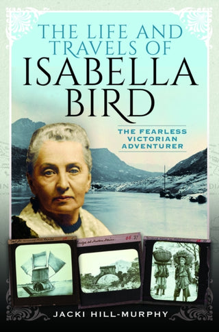Cover image for 9781399003803 - The Life and Travels of Isabella Bird