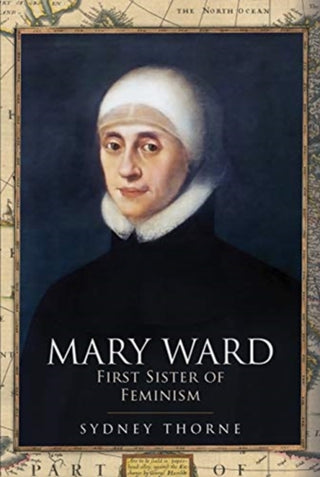 Cover image for 9781399005234 - Mary Ward
