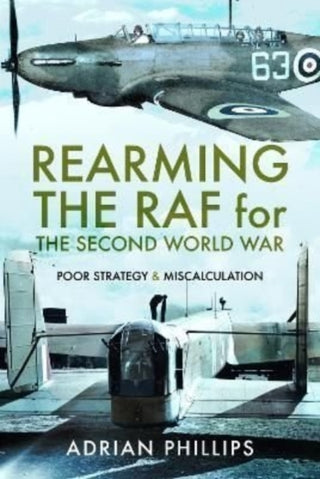 Cover image for 9781399006248 - Rearming the RAF for the Second World War