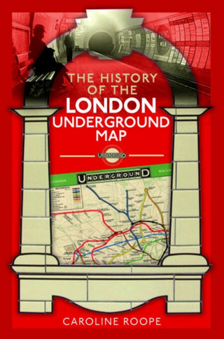 Cover image for 9781399006859 - The History of the London Underground Map
