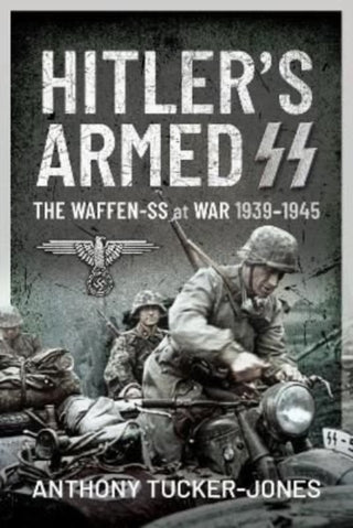Cover image for 9781399006910 - Hitler's Armed SS