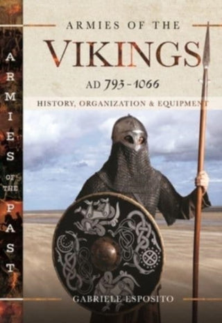 Cover image for 9781399008396 - Armies of the Vikings, AD 793 1066
