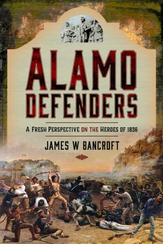 Cover image for 9781399009911 - Alamo Defenders