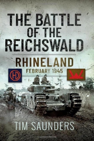 Cover image for 9781399010863 - The Battle of the Reichswald