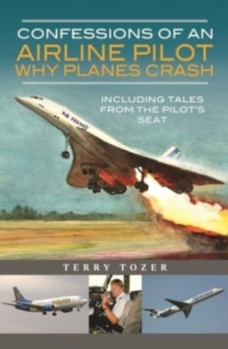 Cover image for 9781399012041 - Confessions of an Airline Pilot - Why planes crash