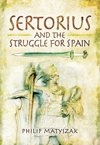 Cover image for 9781399013130 - Sertorius and the Struggle for Spain