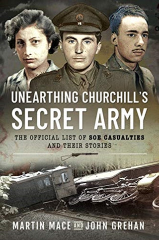 Cover image for 9781399013208 - Unearthing Churchill's Secret Army
