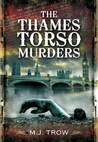 Cover image for 9781399013451 - The Thames Torso Murders