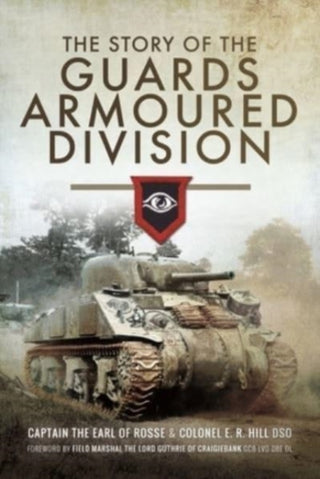 Cover image for 9781399013475 - The Story of the Guards Armoured Division