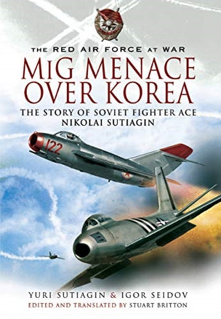 Cover image for 9781399014281 - MIG Menace Over Korea