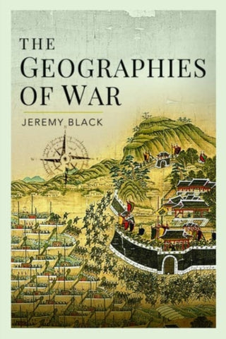 Cover image for 9781399015912 - The Geographies of War
