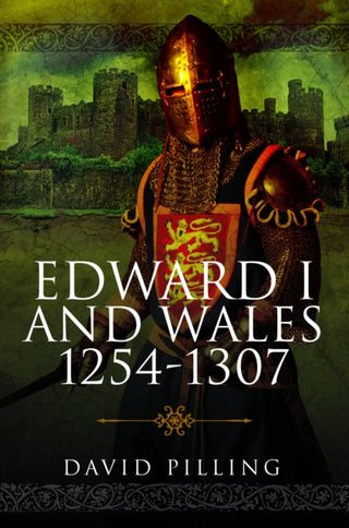 Cover image for 9781399016391 - Edward I and Wales, 1254–1307