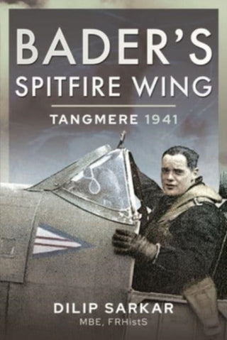 Cover image for 9781399017053 - Bader's Spitfire Wing: Tangmere 1941