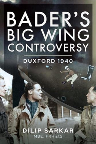 Cover image for 9781399017152 - Bader s Big Wing Controversy