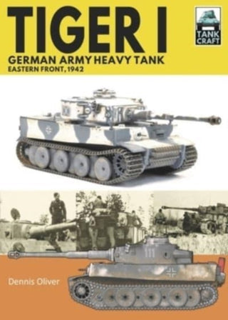 Cover image for 9781399018081 - Tiger I, German Army Heavy Tank