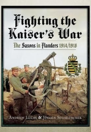 Cover image for 9781399019675 - Fighting the Kaiser's War