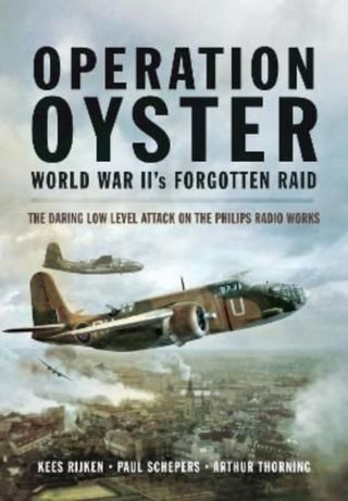 Cover image for 9781399019767 - Operation Oyster: WW II's Forgotten Raid