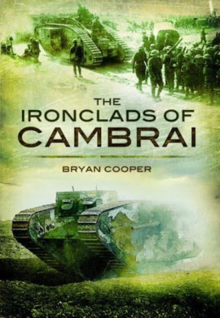 Cover image for 9781399019880 - The Ironclads of Cambrai