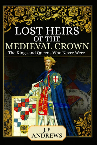 Cover image for 9781399020312 - Lost Heirs of the Medieval Crown