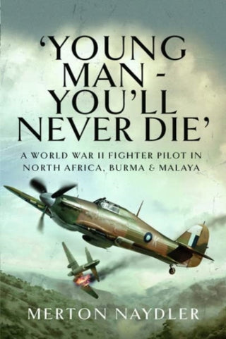Cover image for 9781399020329 - 'Young Man - You'll Never Die'