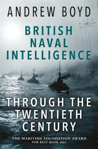 Cover image for 9781399021197 - British Naval Intelligence through the Twentieth Century