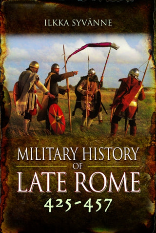 Cover image for 9781399021593 - Military History of Late Rome 425–457