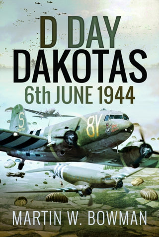 Cover image for 9781399022170 - D-Day Dakotas