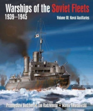 Cover image for 9781399022811 - Warships of the Soviet Fleets, 1939-1945