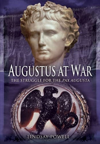 Cover image for 9781399023368 - Augustus at War