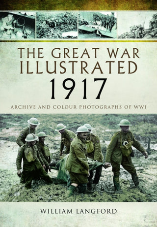 Supplemental image for 9781399024501 - The Great War Illustrated 1917
