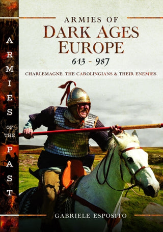 Supplemental image for 9781399031912 - Armies of Dark Ages Europe, 613-987