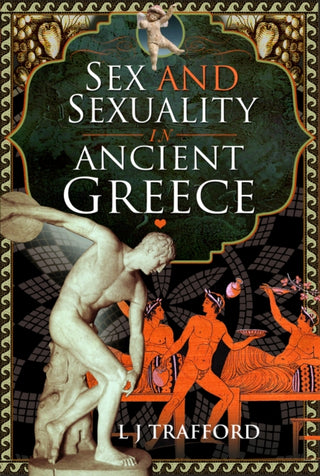 Cover image for 9781399032254 - Sex and Sexuality in Ancient Greece