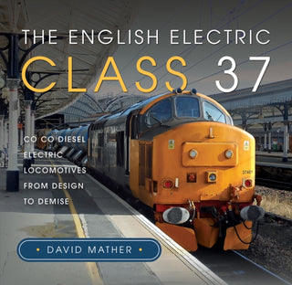 Cover image for 9781399033268 - The English Electric Class 37