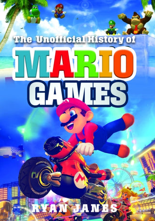 Cover image for 9781399034593 - The Unofficial History of Mario Games