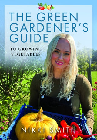 Cover image for 9781399035231 - Green Gardener's Guide to Growing Vegetables