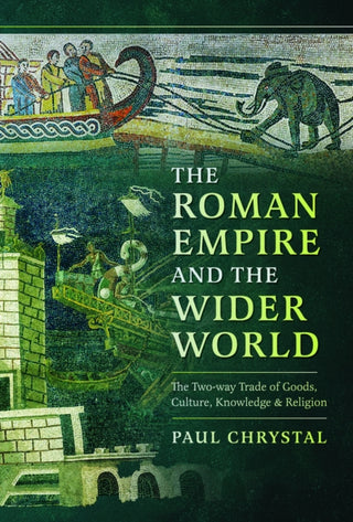 Cover image for 9781399035712 - The Roman Empire and the Wider World