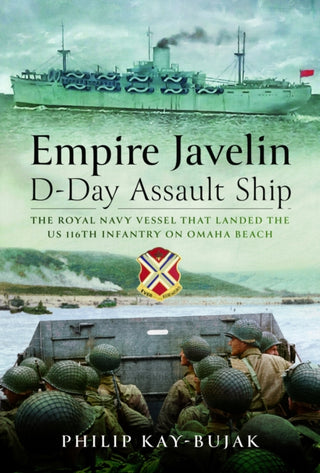 Cover image for 9781399035811 - Empire Javelin, D-Day Assault Ship